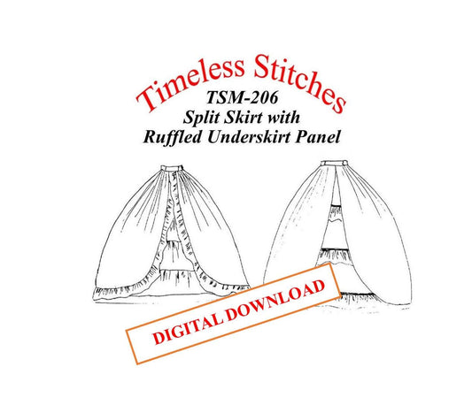 Split Skirt with Ruffled Underskirt / 19th Century Skirt Pattern/ Timeless Stitches Sewing Pattern TSS-206 DIGITAL DOWNLOAD