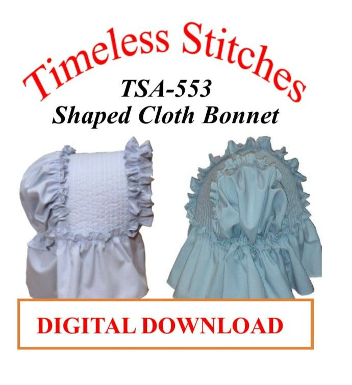 TSA-553 Shaped Cloth Bonnet Sewing Pattern, 19th Century cloth bonnet DIGITAL DOWNLOAD