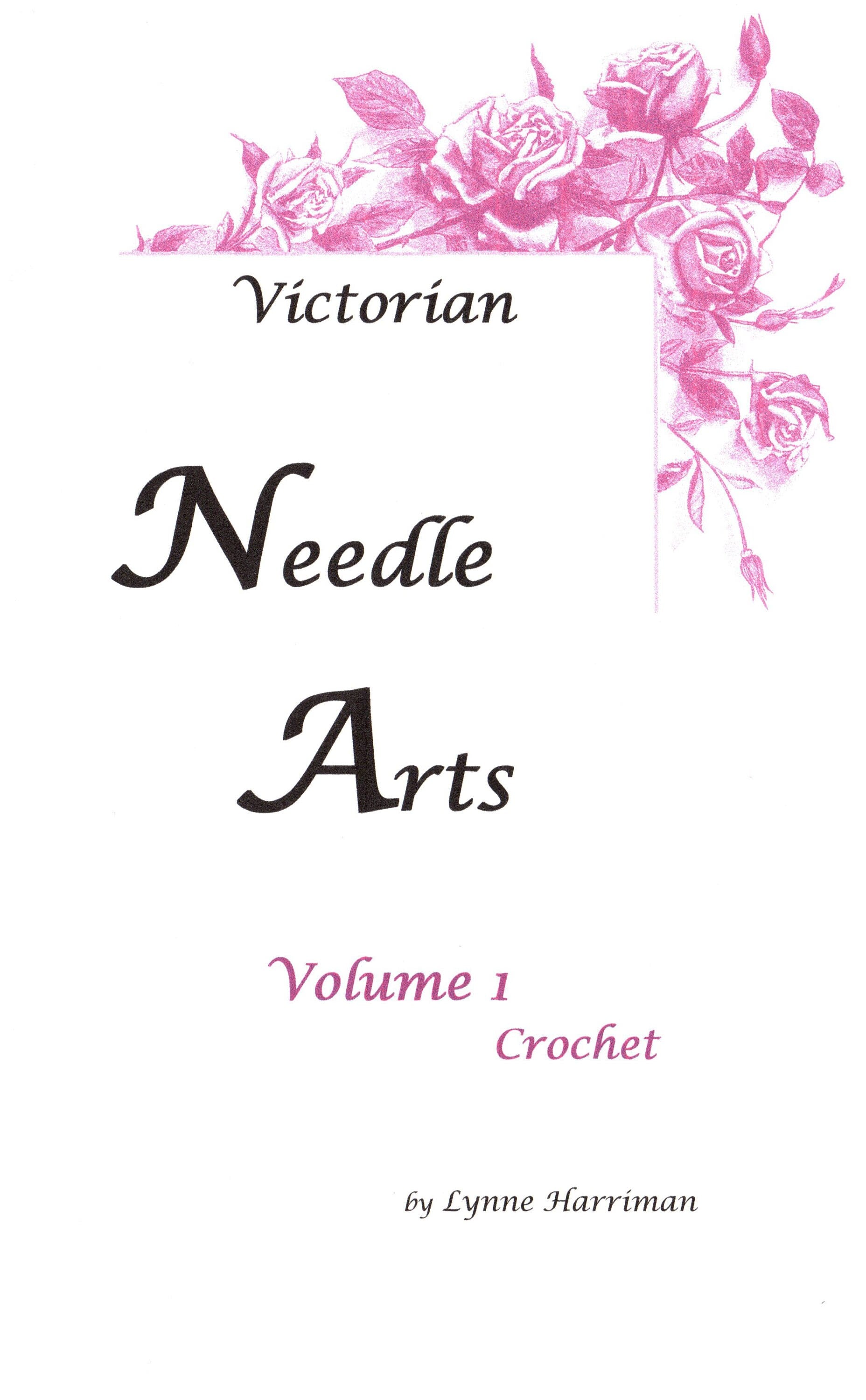 Needle Arts Volume I - Crochet - Pattern Booklet