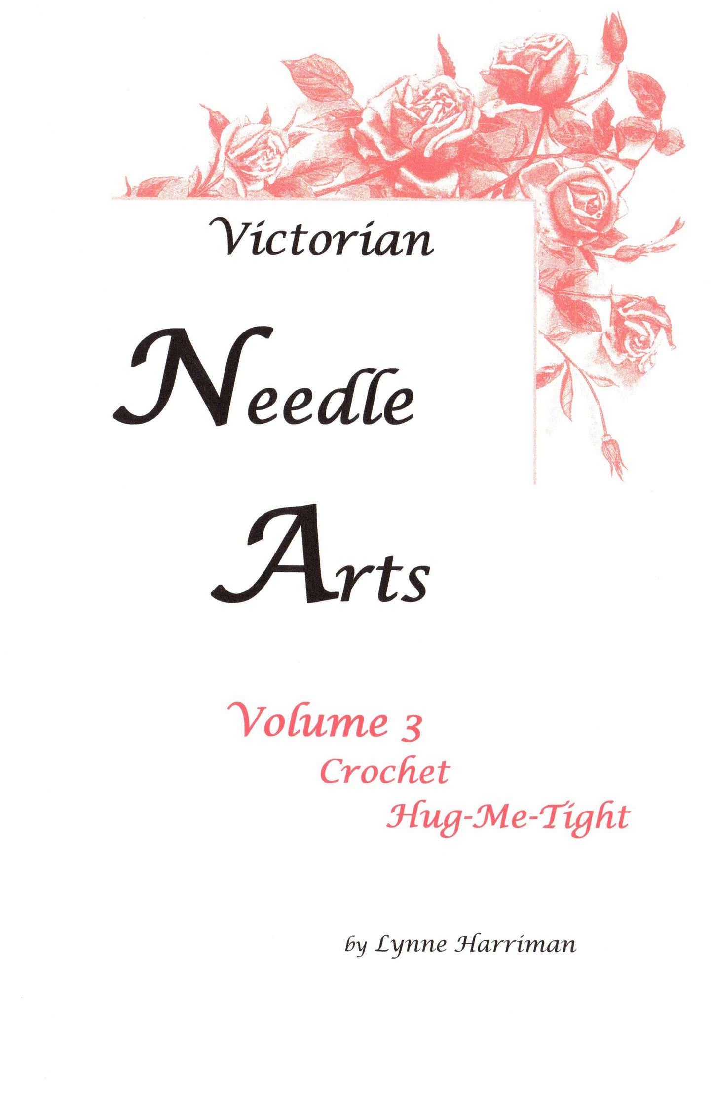 Needle Arts Volume 3 - Hug-me-Tight (Crochet Vest) Pattern Booklet