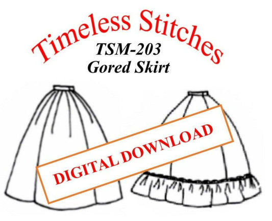 Gored Skirt / 19th Century Basic Skirt Pattern/ Timeless Stitches Sewing Pattern TSS-203 - DIGITAL DOWNLOAD