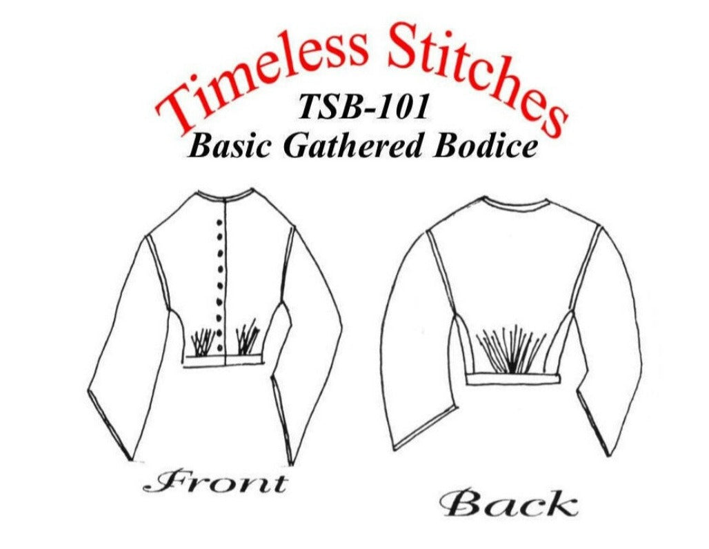 Basic Gathered Bodice /Mid- 19th Century/ Civil War Era Bodice Pattern/ Timeless Stitches Sewing Pattern TSB-101