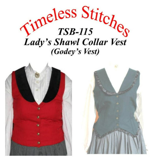 Lady's Shawl Collar Vest (Godey's Vest) /19th Century/ Civil War Era vest Pattern/ Timeless Stitches Sewing Pattern TSB-115