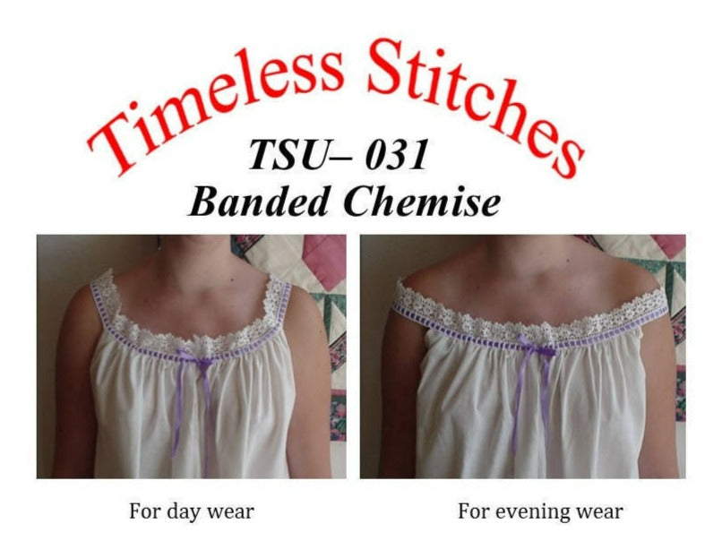 Banded Chemise / 19th Century Underpinning Pattern/ Timeless Stitches Sewing Pattern TSU-031