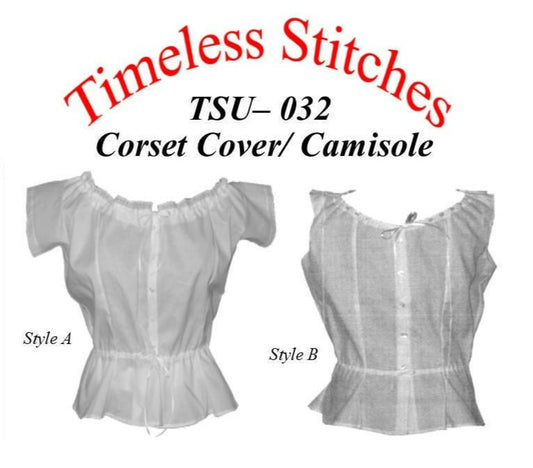 Corset Cover/ Camisole / 19th Century Underpinning Pattern/ Timeless Stitches Sewing Pattern TSU-032