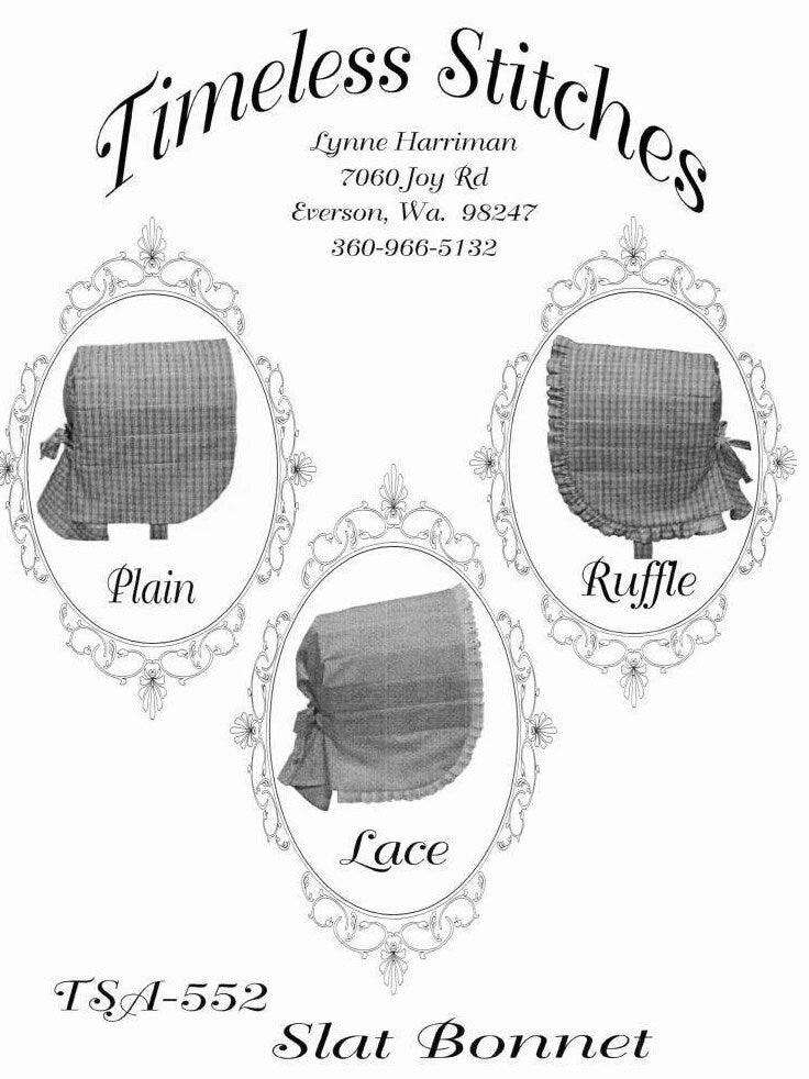 Slat Bonnet /19th Century Pattern/ Timeless Stitches Sewing Pattern TSA- 552 Slat Bonnet