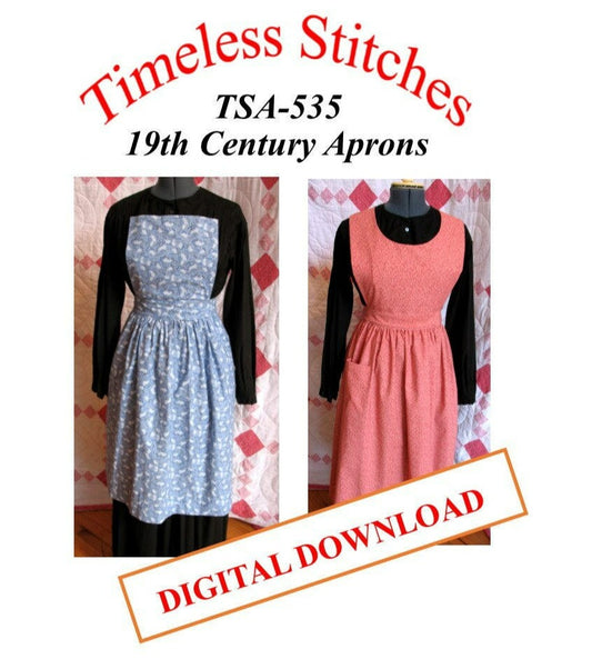 19th Century Aprons/ Timeless Stitches Sewing Pattern TSA-535 19th Century Aprons DIGITAL DOWNLOAD