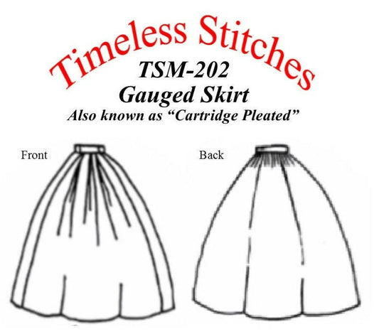 Gauged (Cartridge Pleated) Skirt / 19th Century Basic Skirt Pattern/ Timeless Stitches Sewing Pattern TSS-202