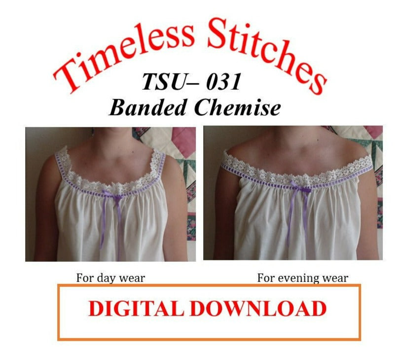 Banded Chemise / 19th Century Underpinning Pattern/ Timeless Stitches Sewing Pattern TSU-031 DIGITAL DOWNLOAD