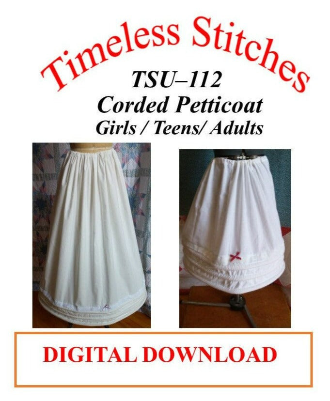 Corded Petticoat Pattern for Girls, Teens and Adults/ 19th Century Sewing Pattern/ Timeless Stitches Pattern TSU-112 DIGITAL DOWNLOAD