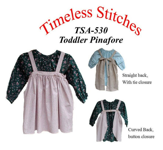 Toddler Pinafore/Infant - Toddler Dress/ Timeless Stitches Sewing Pattern TSA-530 Toddler Pinafore