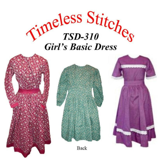 Girl's Basic Dress /19 th Century Girls Dress/ Timeless Stitches Sewing Pattern TSD-310 Girl's Basic Dress