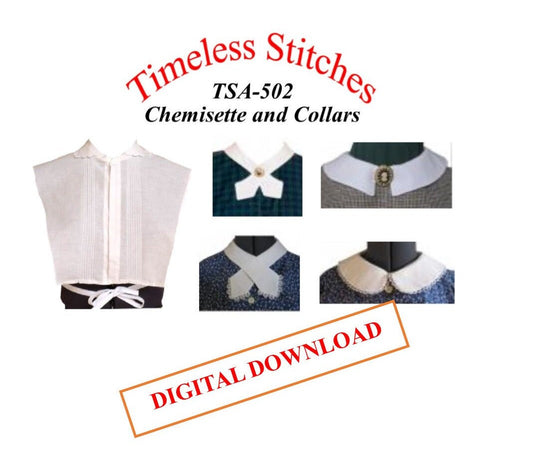 Chemisettes and Collars /19th Century Pattern/ Timeless Stitches Sewing Pattern TSA- 502 Chemisettes and Collars DIGITAL DOWNLOAD
