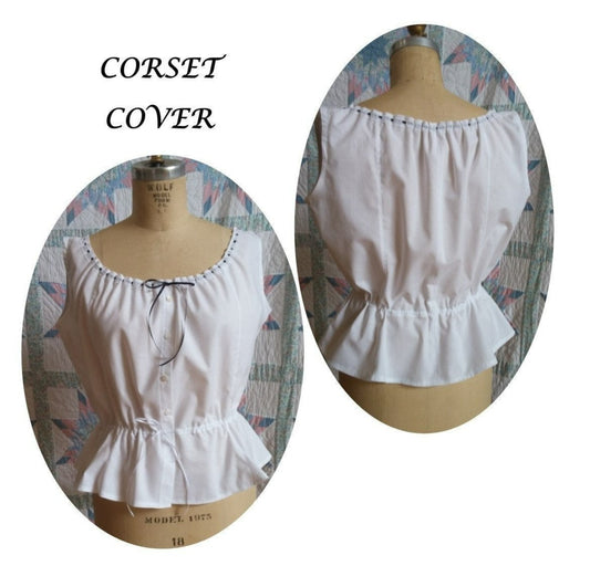Corset Cover/ Camisole / 19th Century Underpinning - Regular and Plus Sizes